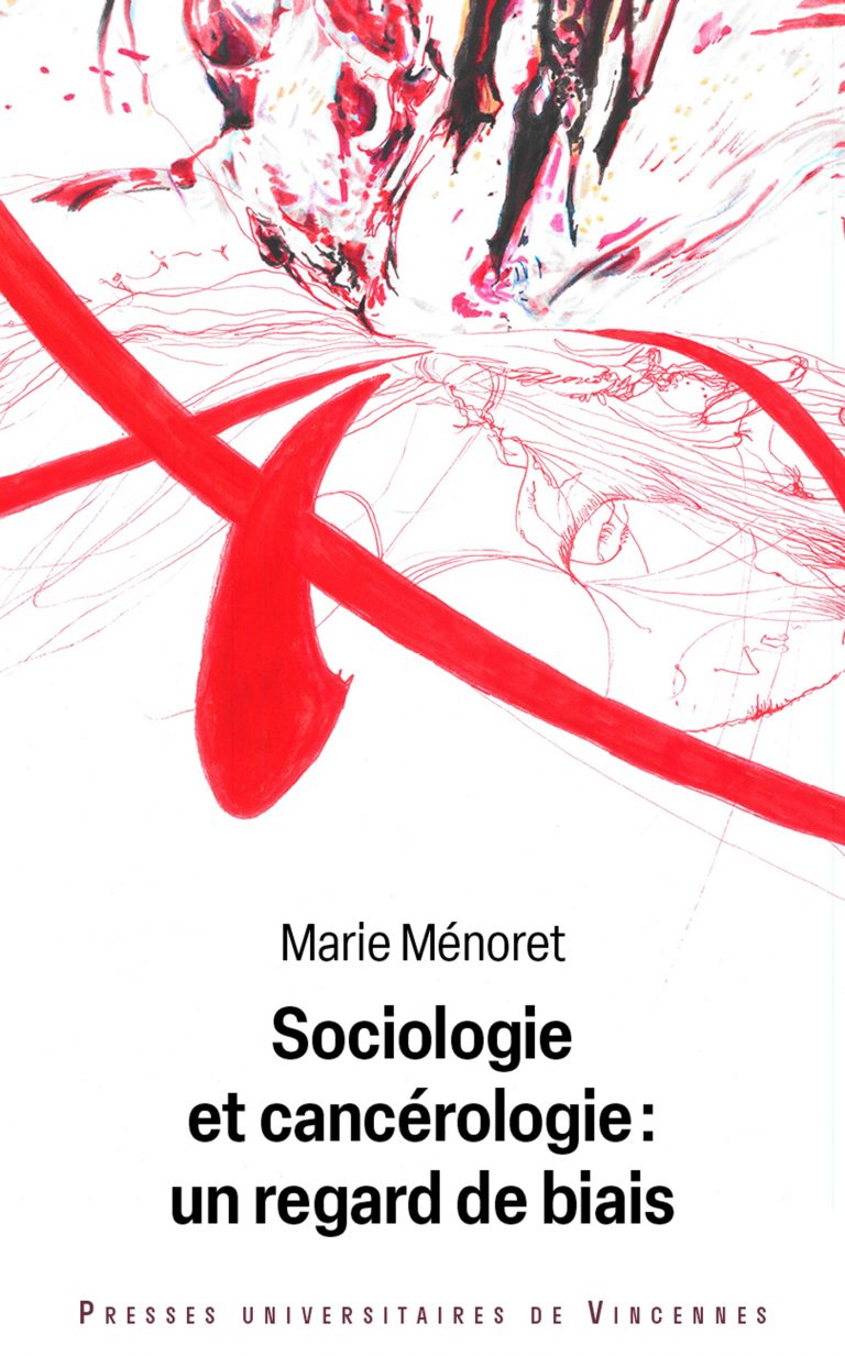 Couverture du livre de Marie Ménoret, intitulé Sociologie et cancérologie : un regard de biais